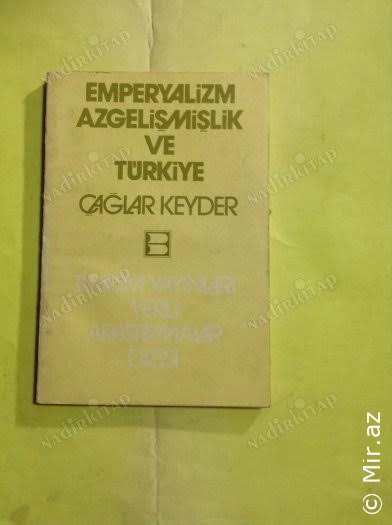 Çağlar Keyder - "Emperyalizm, Azgelişmişlik Ve Türkiye" PDF