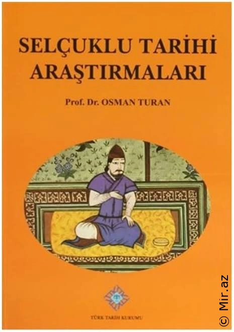 Osman Turan - "Selçuklu Tarihi Araştırmaları" PDF
