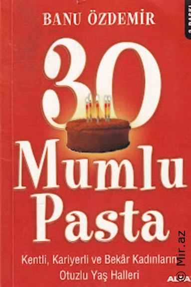 Banu Özdemir - "30 Mumlu Pasta" PDF