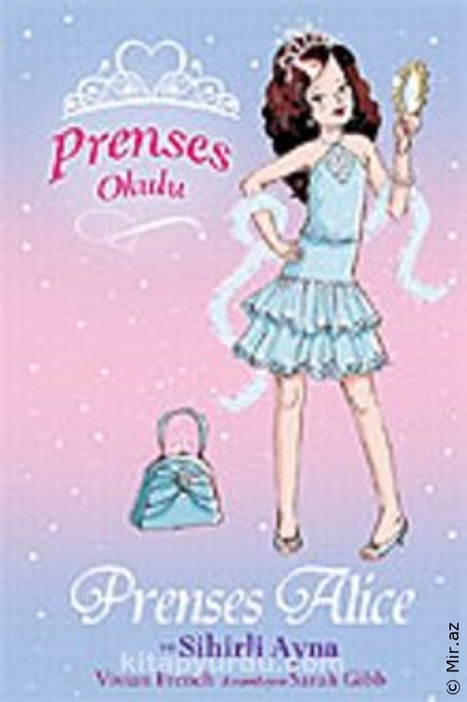 Vivian French "Prenses Okulu 4-Prenses Alice ve Sihirli Ayna" PDF