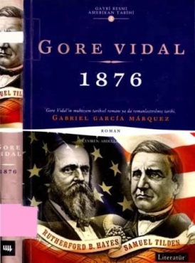 Gore Vidal - "Gayriresmi Amerikan Tarihi 3 - 1876" PDF