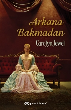 Carolyn Jewel "Arkana Bakmadan" PDF