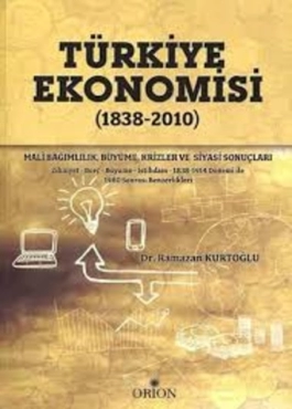 Ramazan Kurtoğlu - "Türkiye Ekonomisi (1838-2010)" PDF