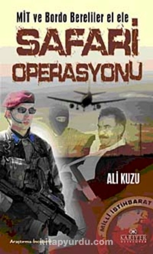 Ali Kuzu - "Safari Operasyonu Mit Ve Bordo Bereliler El Ele" PDF