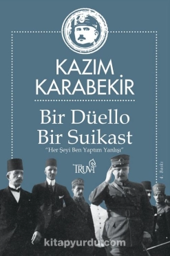 Kazım Karabekir - "Bir Düello Bir Suikast" PDF
