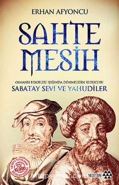 Erhan Afyoncu - "Sahte Mesih Sabatay Sevi ve Yahudiler" PDF