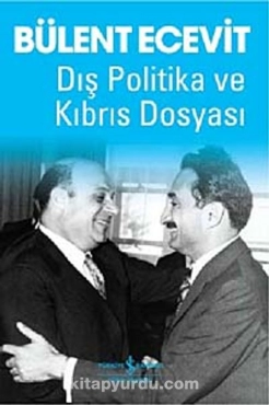 Bülent Ecevit - "Dış Politika ve Kıbrıs Dosyası" PDF
