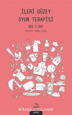 Dee C. Ray - "İleri Düzey Oyun Terapisi" PDF