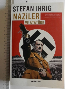 Stefan İhrıg - "Naziler ve Atatürk" PDF