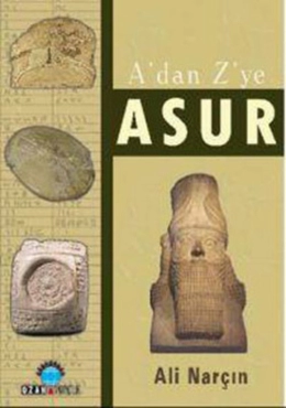 Ali Narçın - "A'dan Z'ye Asur" PDF