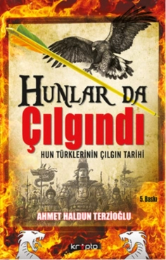 Ahmet Haldun Terzioğlu - "Hunlar da Çılgındı" PDF