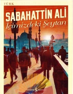 Sabahattin Ali "Türk Edebiyatı Klasikleri Serisi 31-İçimizdeki Şeytan" PDF