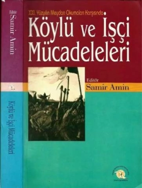 Samir Amin - "XXI. Yüzyıl Köylü ve İşçi Mücadeleleri" PDF