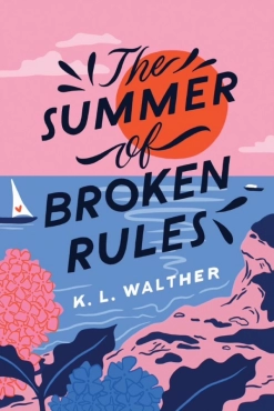 K. L. Walther "The Summer of Broken Rules" PDF