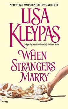 Kleypas Lisa "Only in Your Arms (When Strangers Marry)" PDF