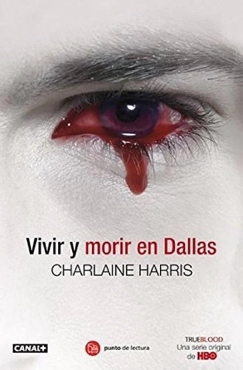 Charlaine Harris "Vivir y morir en Dallas" PDF