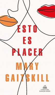 Mary Gaitskill "Esto es placer" PDF