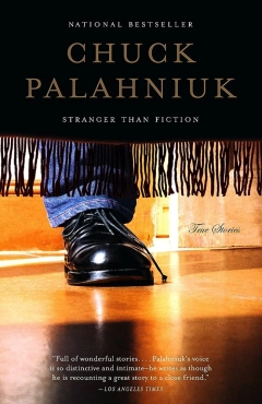 Palahniuk Chuck "Stranger Than Fiction: True Stories" PDF