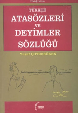 Yusuf Çotuksöken "Türkçe Atasözleri ve Deyimler Sözlüğü" PDF