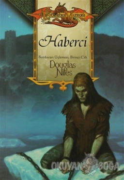 Douglas Niles "Ejderha Mızrağı/Buzduvarı Serisi 1-Haberci" PDF
