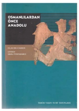 Claude Cahen - "Osmanlılardan Önce Anadolu" PDF