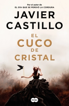 Javier Castillo "El cuco de cristal" PDF