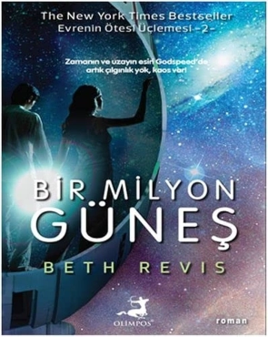 Beth Revis "Evrenin Ötesi Üçlemesi 2 -  Bir Milyon Güneş" PDF