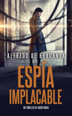 Alfredo de Braganza "Espía implacable" PDF