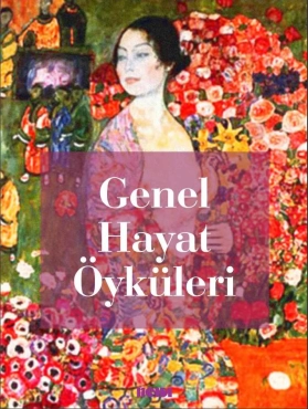 Halil Gökhan "Genel Hayat Öyküleri" PDF