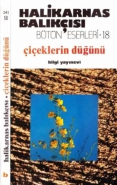 Halikarnas Balıkçısı "Bütün Eserleri - 18.Çiçeklerin Düğünü" PDF