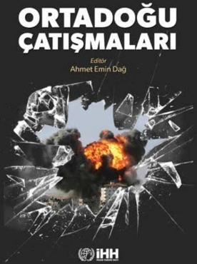 Ahmet Emin Dağ - "Ortadoğu Çatışmaları" PDF