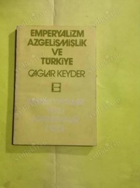 Çağlar Keyder - "Emperyalizm, Azgelişmişlik Ve Türkiye" PDF