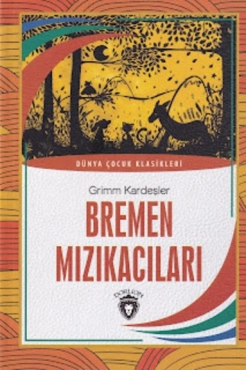 Bremen Mızıkacıları - "Grimm Kardeşler" PDF