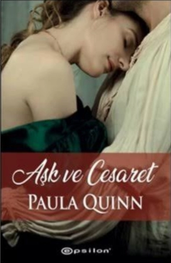 Paula Quinn "Aşk ve Cesaret" PDF