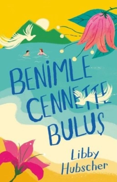 Libby Hubscher "Benimle Cennette Buluş" PDF