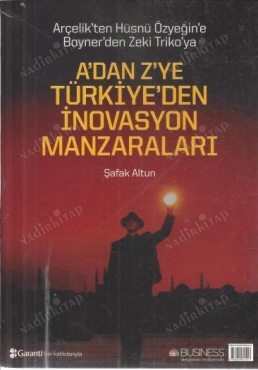 Şafak Altun "A’dan Z’ye Türkiye’den İnovasyon Manzaraları" PDF