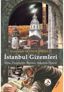 Giovanni Scognamillo "İstanbul Gizemleri : Sırlar, Ziyaretçiler, Büyüler, Doğaüstü Olaylar" PDF