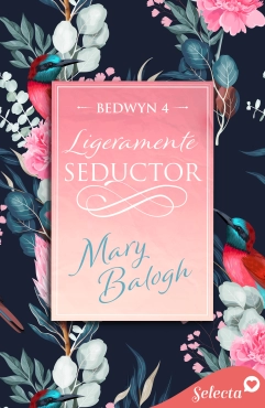 Mary Balogh "Ligeramente seductor" PDF