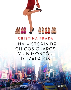 Cristina Prada "Una historia de chicos guapos y un montón de zapatos" PDF