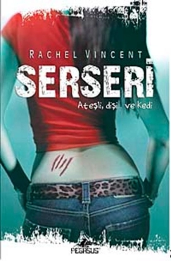 Rachel Vincen "Dönüşüm Shifters Serisi 1–Serseri" PDF