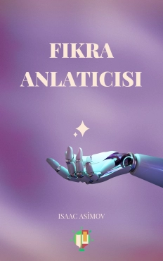 Isaac Asimov "Fıkra Anlatıcısı" PDF