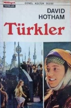 David Hotham "Türkler [Cilt 1 & 2]" PDF