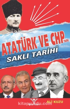 Ali Kuzu - "Atatürk ve CHP'nin Saklı Tarihi" PDF