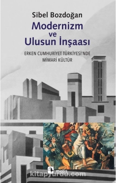 Sibel Bozdoğan - "Modernizm ve Ulusun İnşası" PDF