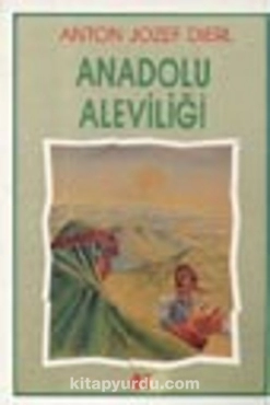 Anton Jozef Dierl - "Anadolu Aleviliği" PDF