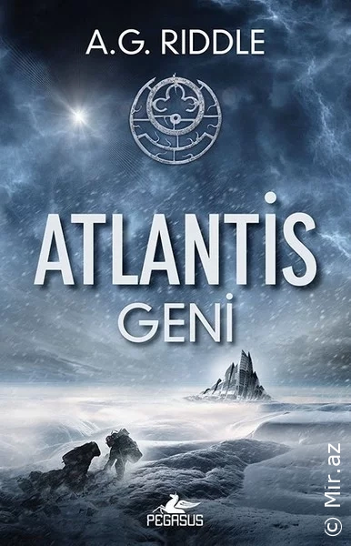 A. G. Riddle "Atlantis Geni: Kökenin Gizemi 1" PDF