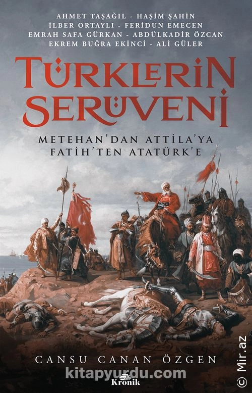 Cansu Canan Özgen - "Türklerin Serüveni Metehan’dan Attila’ya, Fatih’ten Atatürk’e" PDF