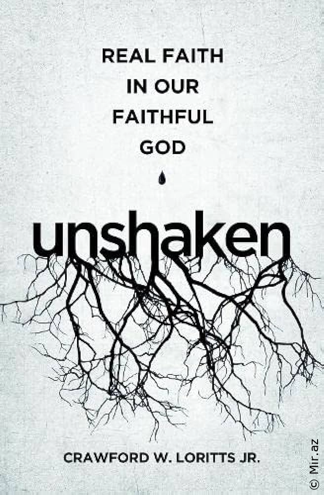 Crawford W. Loritts "Unshaken: Real Faith in Our Faithful God" EPUB