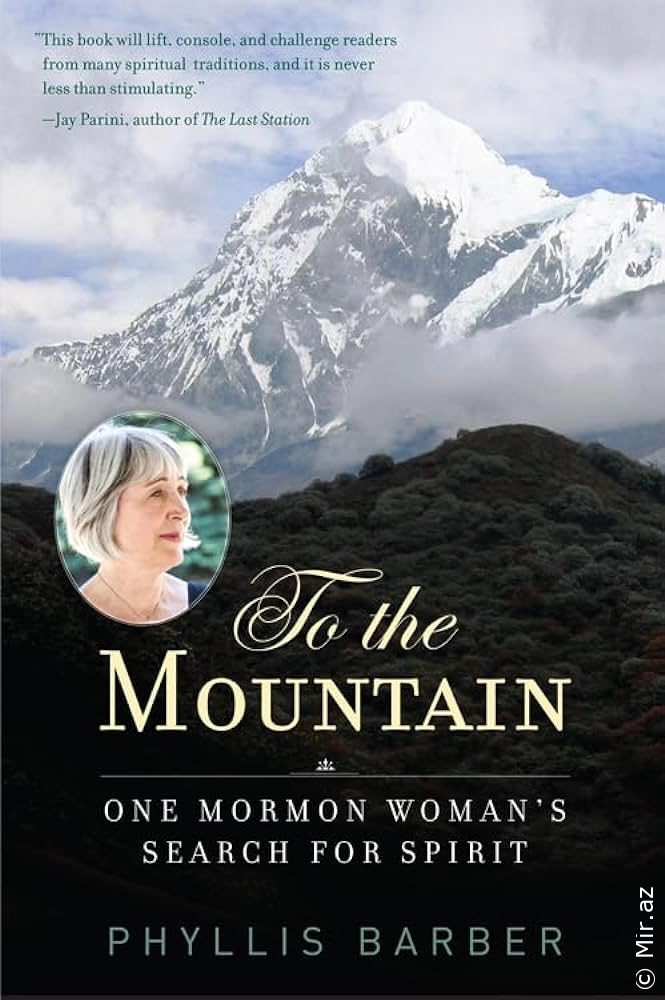 Phyllis Barber "To the Mountain: One Mormon Woman's Search for Spirit" EPUB