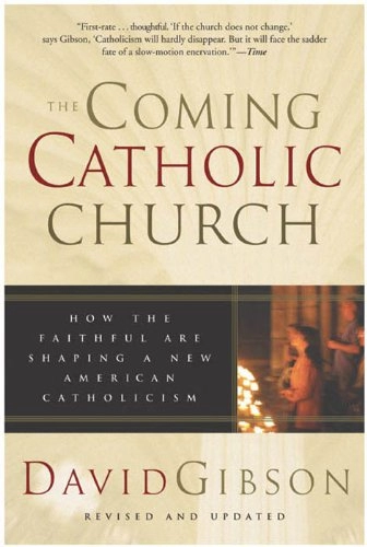 David Gibson "The Coming Catholic Church" EPUB